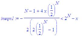 ineqn1 := -1/2*(N-1+4*x*(1/2)^N)/(2*(1/2)^N-1) < 2^N-x