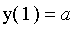 y(1) = a