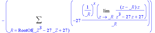 -Sum(27*(1/_R)^x/_R*Limit((z-_R)*(-1+z)/(z^3-27*z+2...