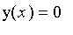 y(x) = 0