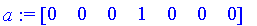 a := matrix([[0, 0, 0, 1, 0, 0, 0]])