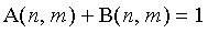 A(n,m)+B(n,m) = 1