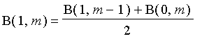 B(1,m) = (B(1,m-1)+B(0,m))/2