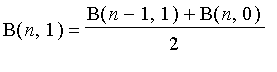 B(n,1) = (B(n-1,1)+B(n,0))/2