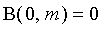 B(0,m) = 0